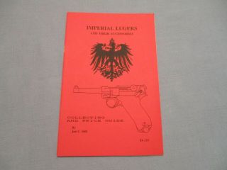 German Imperial Lugers And Their Accessories By Jan C.  Sill 1991 1st Edition