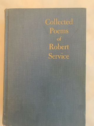 Robert Service Collected Poems Of Robert Service Vintage Edition 1956
