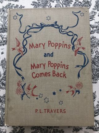 Mary Poppins And Mary Poppins Comes Back.  By P.  L.  Travers: 1943 - Color Illus.