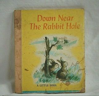 Old Vintage 1948 Down Near The Rabbit Hole A Little Book By John Martin 