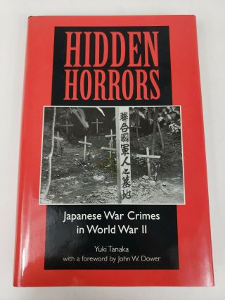 Ww2 History Book Hidden Horrors Japanese War Crimes By Yuki Tanaka 1996