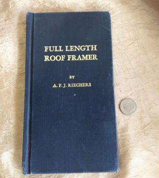 1969 Full Length Roof Framer By A.  Riechers Hardcover