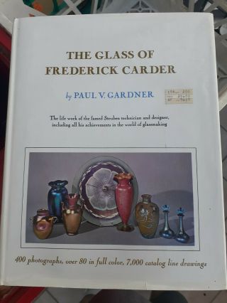 Paul V.  Gardner The Glass Of Frederick Carder 1971 Crown Pub.  Hc/dj - S&h