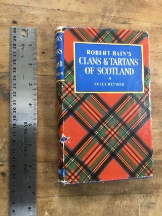 The Clans And Tartans Of Scotland (robert Bain,  W.  Collins,  Revised 1960)