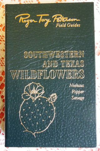 Southwestern And Texas Wildflowers Roger Tory Peterson Field Guide Easton Press