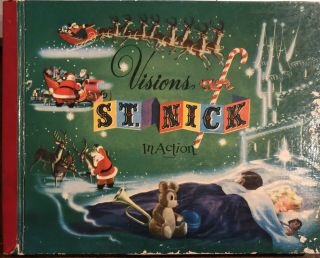1950 Visions Of St Nick In Action Pop - Up Book Illustrated By E A Bradford
