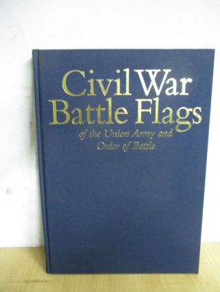 Civil War Battle Flags Of The Union Army Hard Cover Book Estate Find