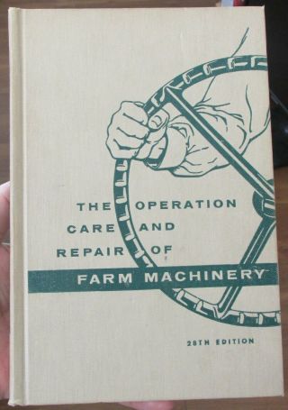 The Operation Care And Repair Of Farm Machinery,  Vintage 1957,  John Deere