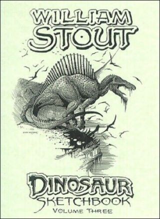 William Stout Dinosaurs Sketchbook Vol 3 Art Book D/950 Signed Autographed