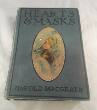 1905 Hardback - Hearts And Masks By Harold Macgrath Illus Harrison Fisher