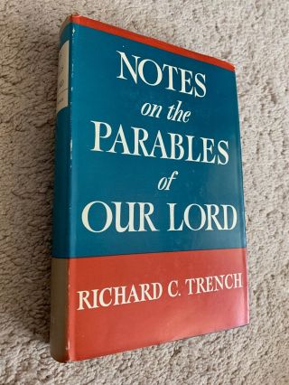 Notes On The Parables Of Our Lord By Richard C Trench Christian Book 1952