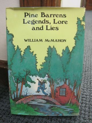 Pine Barrens Legends,  Lore,  And Lies (mcmahon 1980 Hc/dj) Signed By Mcmahon