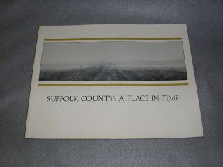 1983 Suffolk County A Place In Time Long Island Li York History Photo Book