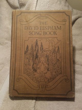 Vintage 1920 Hardcover Book The David Bispham Song Book