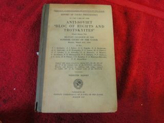 Anti - Soviet Bloc Of Rights & Trotskyites Military Ussr Russia Vintage 1938 Book