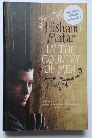 Hisham Matar - In The Country Of Men Signed & Dated 1st Edn New/unread