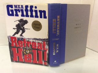 Signed Retreat,  Hell (war In Korea) W.  E.  B.  Griffin 1st Ed/ 1st Print Hc$dj Fine