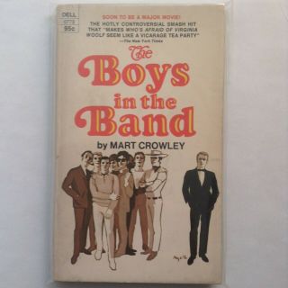 The Boys In The Band - - Mart Crowley - - Dell 0773,  1st Printing - - Very Good,