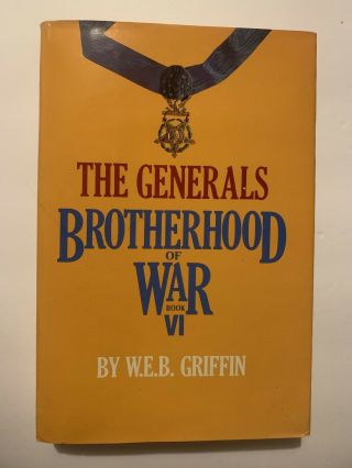 The Captains Brotherhood Of War Book Vi By W.  E.  B.  Griffin 1983 Hc/dj