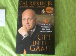 Cal Ripken Jr.  Autographed / Signed Get In The Game Hardcover Book