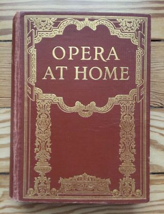 Opera At Home,  1925,  Music & Theatre Drama Gramophone,  Master 