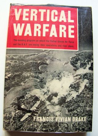 Wwii Aviation: 1943 1st Ed.  Vertical Warfare: Army Air Force & R.  A.  F.  Bombing
