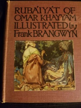 Rubaiyat Of Omar Khayyam,  Illustrated By Frank Brangwyn 1920