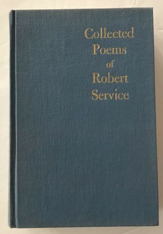 Collected Poems Of Robert Service 1961 Dodd,  Mead And Company Hardcover