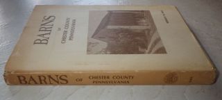 1974 HISTORY BOOK BARNS OF CHESTER COUNTY PA BERNICE BALL SIGNED 3976 of 5000 3