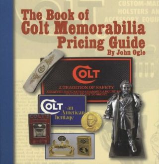 Colt Memorabilia Pricing Guide For Book Of Colt Memorabilia Reference