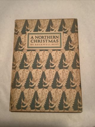 1941 A Northern Christmas Book Rockwell Kent Alaska