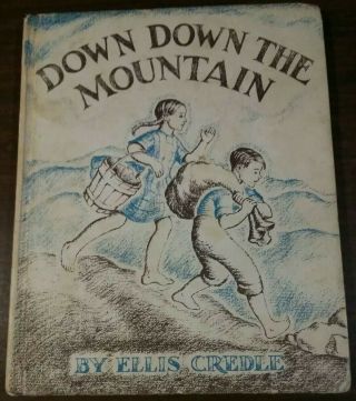 Down Down The Mountain By Ellis Credle Hardback Vintage 1961