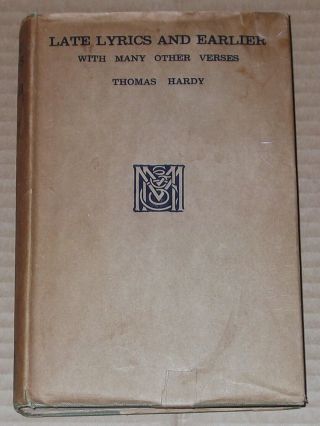 Thomas Hardy Late Lyrics And Earlier With Many Other Verses 1922 Hardback