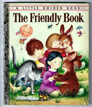 The Friendly Book Vintage 1st " A " Ed.  Little Golden Book 199 Garth Williams