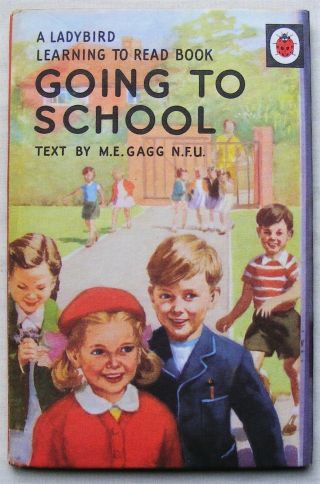 Vintage Ladybird Book – Going To School – M E Gagg - Series 563 – 2’6 Very Good