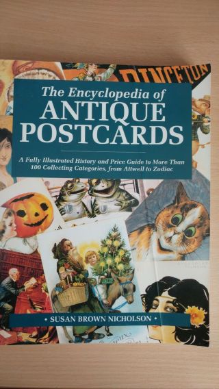 The Encyclopedia Of Antique Postcards By Susan Brown Nicholson,  And Signed.