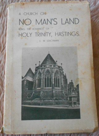 1934 History Of Holy Trinity Church Hastings E W Leachman Antiquarian Churches