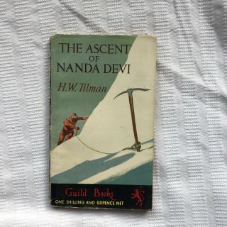 The Ascent Of Nanda Devi H W Tilman 1st Thus Pb Ed/dw