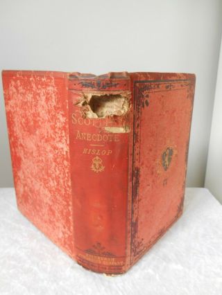 Antique 1874 THE BOOK OF SCOTTISH ANECDOTE HUMOROUS SOCIAL.  ALEXANDER HISLOP 2