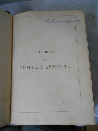 Antique 1874 THE BOOK OF SCOTTISH ANECDOTE HUMOROUS SOCIAL.  ALEXANDER HISLOP 3