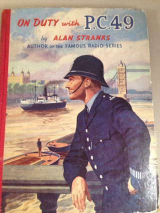 Vintage On Duty With P.  C.  49 Annual Alan Stranks Hardback Book