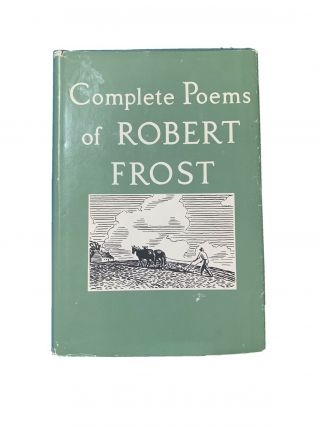 Complete Poems Of Robert Frost 1963 Hardcover Dustjacket Holt Rinehart Winston