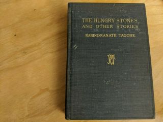 The Hungry Stones And Other Stories By Rabindranath Tagore,  1916