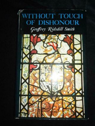 Without Touch Of Dishonour Life & Death Of Sir Henry Slingsby 1602 - 1658 Royalist