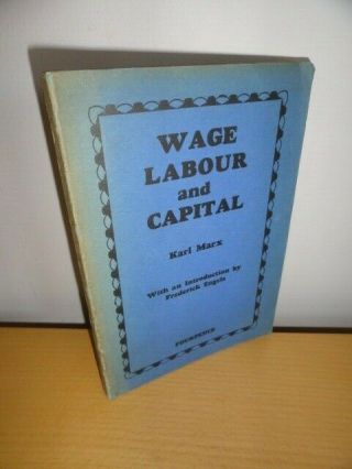1932 Karl Marx - Wage Labour & Capital Intro By Engels Class Capitalism