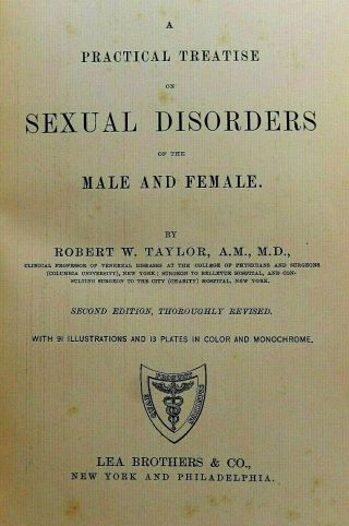 A Practical Treatise On Sexual Disorders Of The Male And Female.  1900.  Illustrated