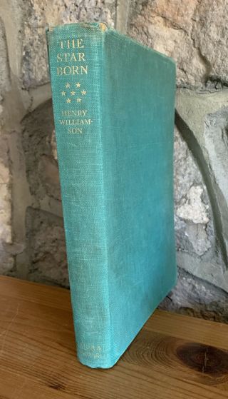 The Star Born By Henry Williamson (1933) - First Edition - Uncut Pages - Rg2