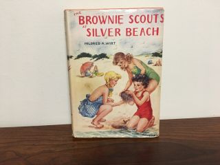 1952 Brownie Scouts At Silver Beach By Mildred Wirt Hardback With Dust Cover