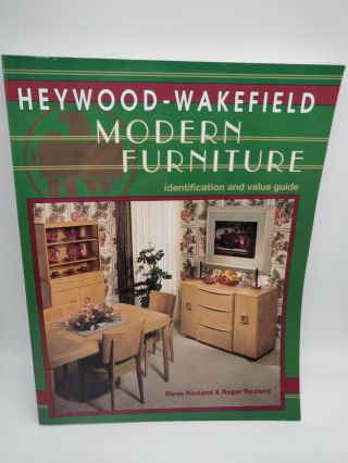 Heywood - Wakefield Modern Furniture Identification Book Roger & Steve Rouland