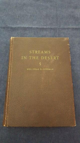 Streams In The Desert By Mrs.  Chas.  E.  Cowman (1941 21st Edition,  Hc)